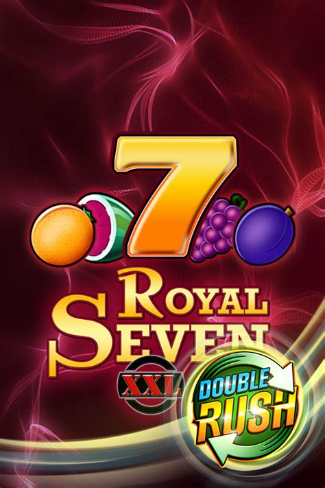 Play Royal Seven Xxl Double Rush slot
